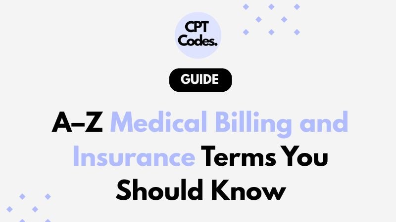A–Z Medical Billing and Insurance Terms You Should Know