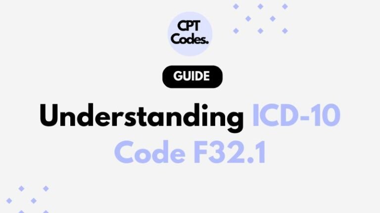 Understanding ICD-10 Code F32.1