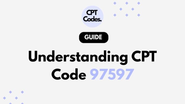 What Is CPT Code 97597