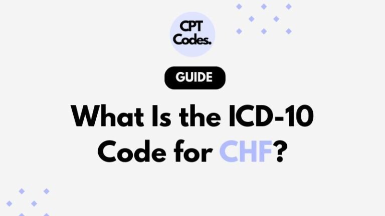 What Is the ICD-10 Code for CHF?
