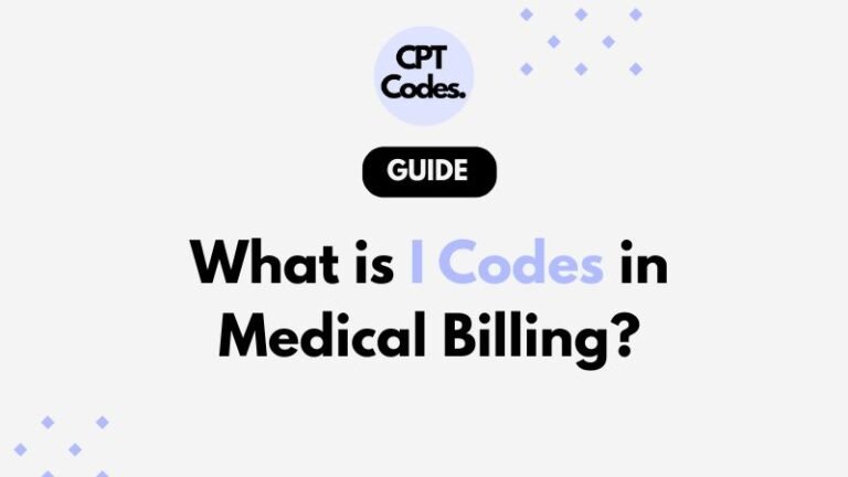 What is I Codes in Medical Billing?