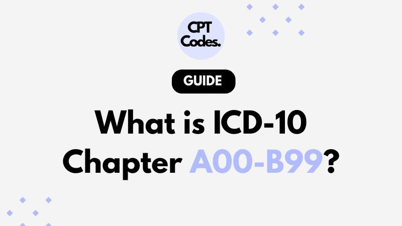 What is ICD-10 Chapter A00-B99?