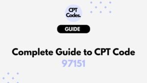 Complete Guide to CPT Code 97151
