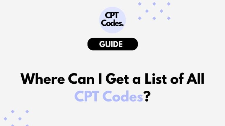 Where Can I Get a List of All CPT Codes?