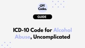 ICD-10 Code for Alcohol Abuse