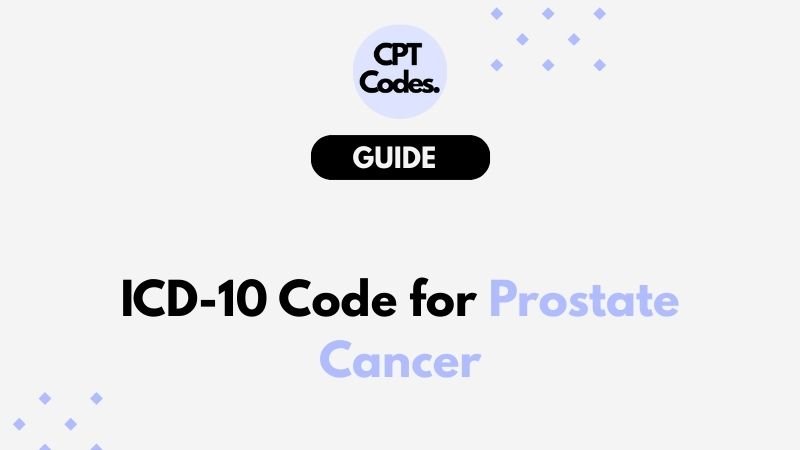ICD-10 Code for Prostate Cancer